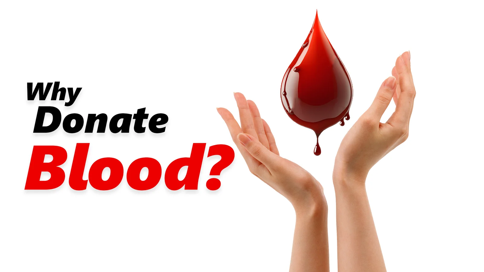 Why Donate Blood
